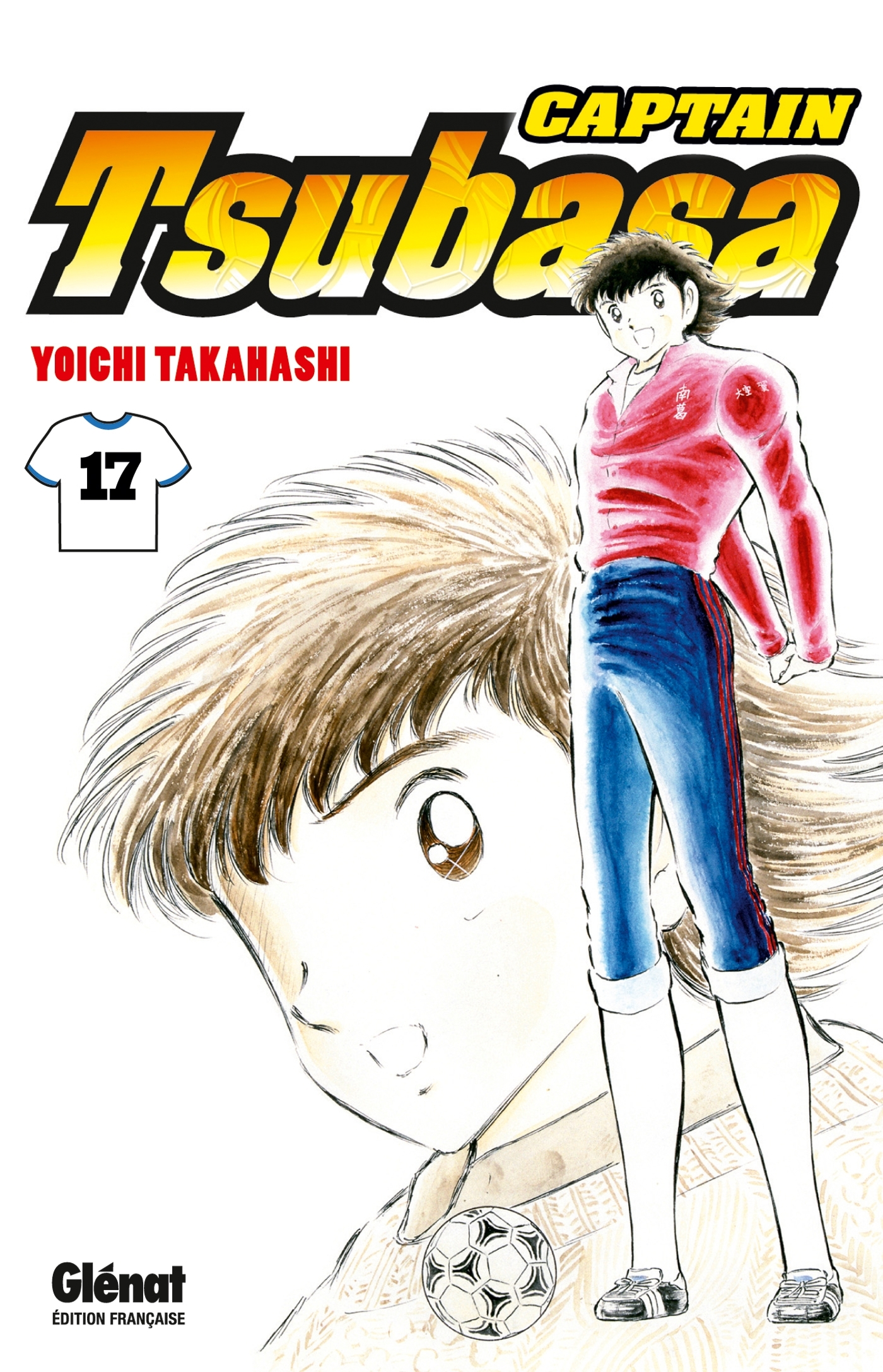 Captain Tsubasa - Tome 17 - Le Retour Au Front !!