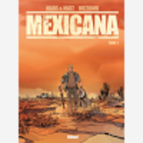 Mexicana - Tome 01 - Lucia