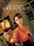 Chateaux Bordeaux - Tome 04 - Les Millesimes