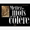 Mettez Des Mots Sur Votre Colere
