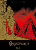 Conquistador - Tome 03 - Tirage De Tete