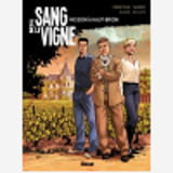 Le Sang De La Vigne - Tome 01 - Mission A Haut-Brion