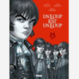Un Loup Est Un Loup - Tome 01