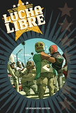 Lucha Libre - Integrale V1