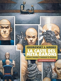 La Caste Des Meta-Barons - Integrale T1 & 2