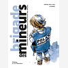 Brigade Des Mineurs