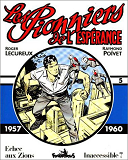 Les Pionniers De L'Esperance - (1957-1960)