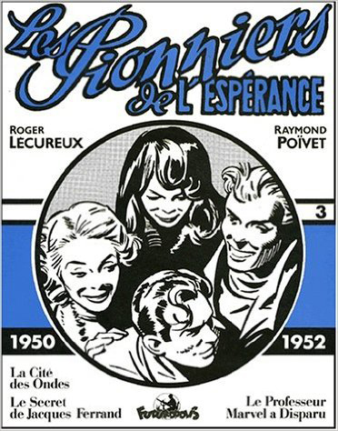 Les Pionniers De L'Esperance - (1950-1952)