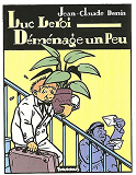 Luc Leroi Demenage Un Peu