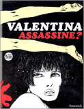 Valentina Assassine ?