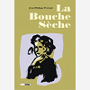 La Bouche Seche