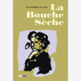 La Bouche Seche