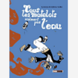 Tous Les Matelots N'Aiment Pas L'Eau