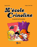 L'Ecole Crinoline, Tome 03 - Le Secret De Draculette
