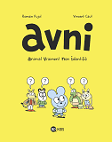 Avni, Tome 01 - Animal Vraiment Non Identifie
