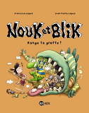 Nouk Et Blik, Tome 02 - Range Ta Grotte !