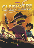 Cleopatre, Tome 03 - Les Tablettes Du Temps