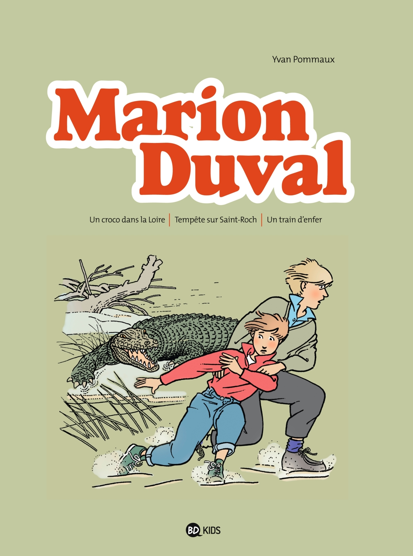 Marion Duval Integrale, Tome 02 - Un Croco Dans La Loire - Tempete Sur Saint-Roch - Un Train D'Enfer