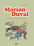 Marion Duval Integrale, Tome 02 - Un Croco Dans La Loire - Tempete Sur Saint-Roch - Un Train D'Enfer