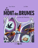 Le Mont Des Brumes, Tome 03 - Le Reve De Theodore