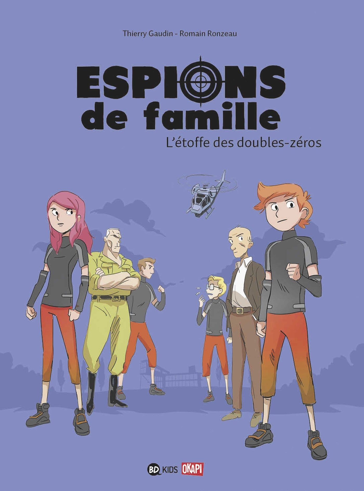 Espions De Famille, Tome 04 - L'Etoffe Des Double Zeros