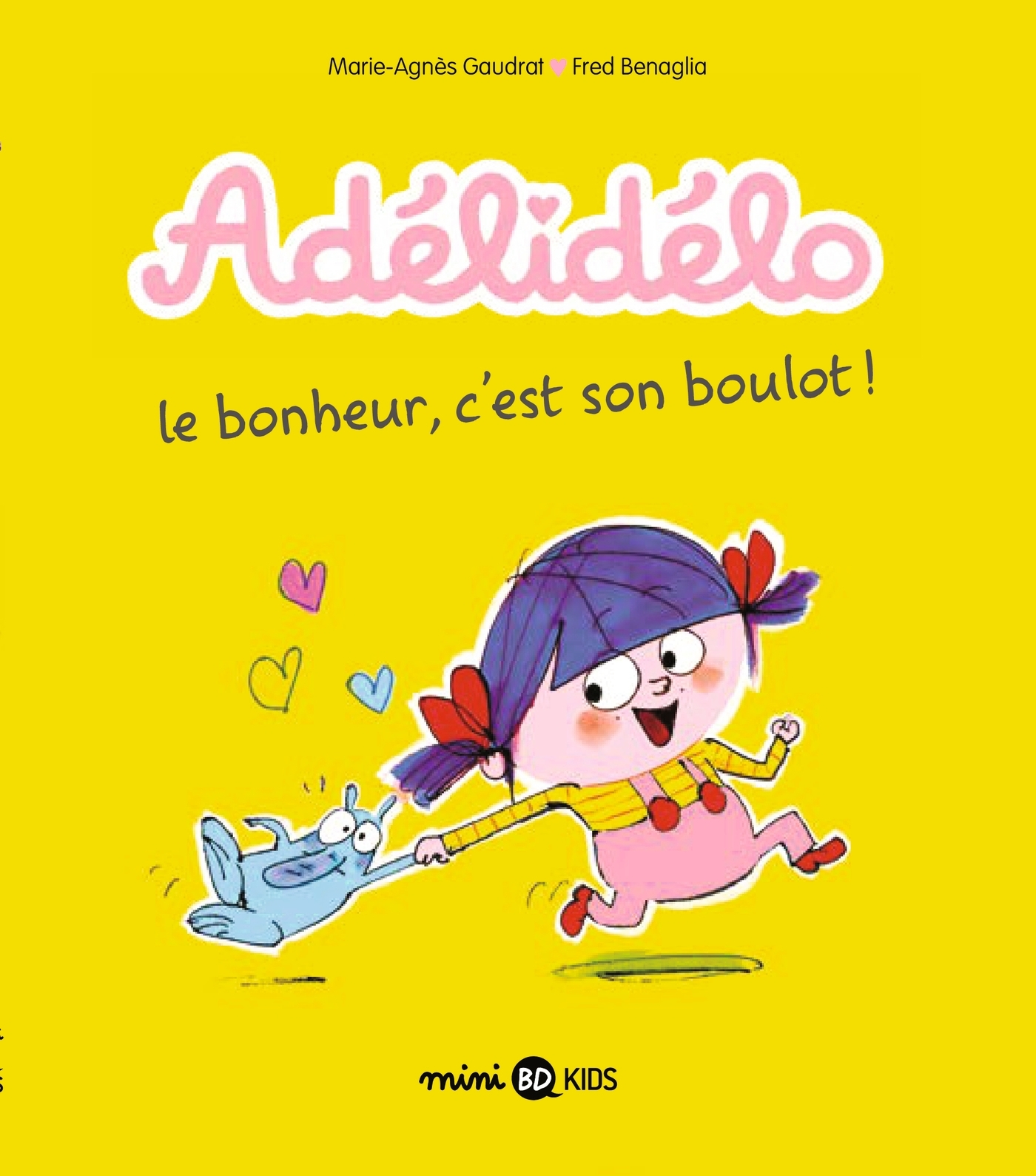 Adelidelo, Tome 01 - Le Bonheur, C'Est Son Boulot !