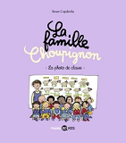 La Famille Choupignon, Tome 05 - La Photo De Classe