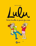 Lulu, Tome 05 - Petites Trouilles Et Grands Fous Rires