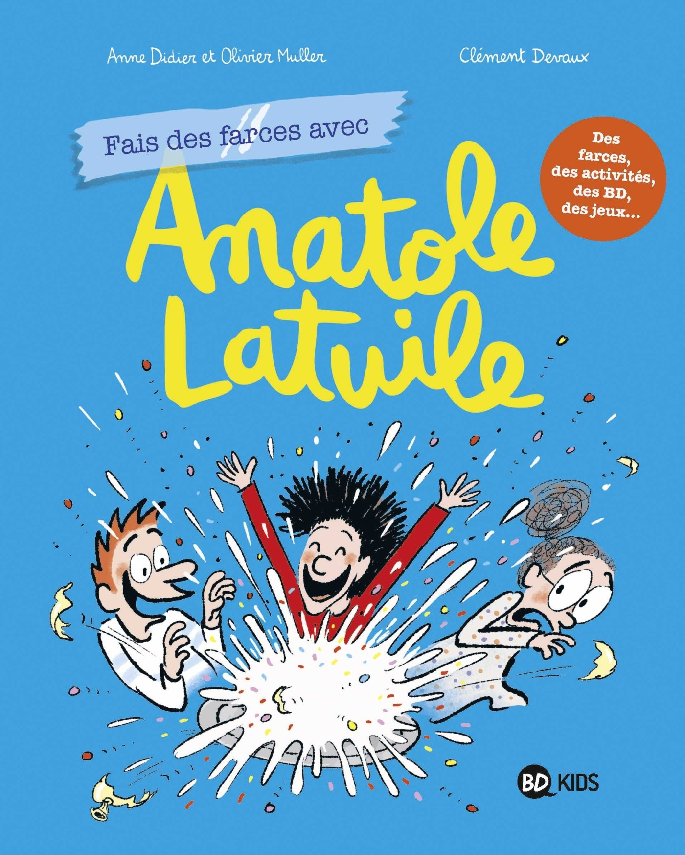 Anatole Latuile Cahier De Jeux, Tome 02 - Fais Des Farces Avec Anatole Latuile