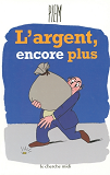La Bibliotheque Du Dessinateur - L'Argent Encore Plus