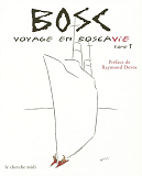 La Bibliotheque Du Dessinateur - Voyage En Boscavie. Dessins Inedits