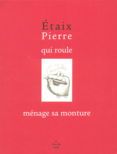 La Bibliotheque Du Dessinateur - Etaix Pierre Qui Roule Menage Sa Monture
