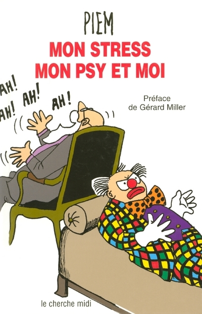 Mon Stress, Mon Psy Et Moi