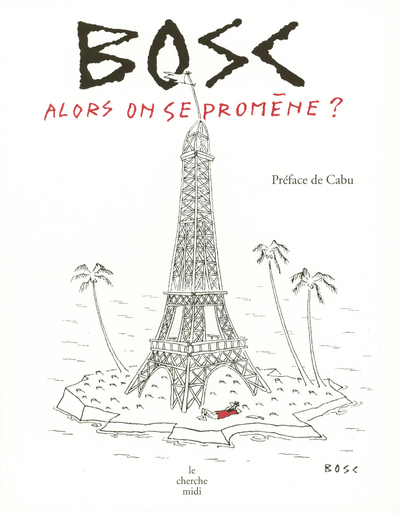 La Bibliotheque Du Dessinateur - Alors On Se Promene ?