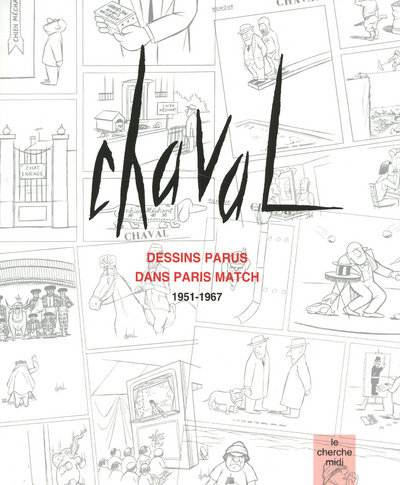La Bibliotheque Du Dessinateur - Chaval Dessins Parus Dans Paris Match