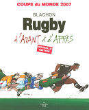 La Bibliotheque Du Dessinateur - Rugby D'Avant, Rugby D'Apres Ne