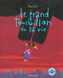 La Bibliotheque Du Dessinateur - Le Grand Tourbillon De La Vie
