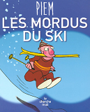 Les Mordus Du Ski (Nouvelle Edition)