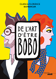 De L'Art D'Etre Bobo