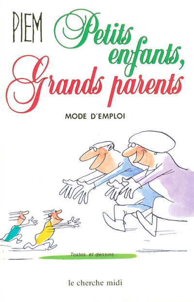 La Bibliotheque Du Dessinateur - Petits Enfants, Grands Parents - Mode D'Emploi