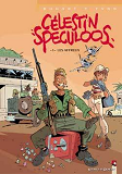 Celestin Speculoos - Tome 01 - Les Affreux