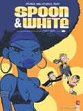 Spoon & White - Tome 05 - Funky Junky