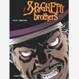 Spaghetti Brothers - Tome 01