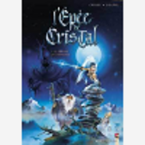 L'Epee De Cristal - Tome 01 - Le Parfum Des Grinches