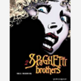 Spaghetti Brothers - Tome 02