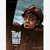 Tard Dans La Nuit - Tome 01 - La Revolte