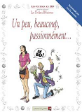 Droles D'Histoires En Bd - Tome 07 - Un Peu, Beaucoup, Passionnement...