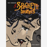 Spaghetti Brothers - Tome 05