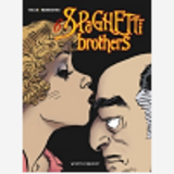 Spaghetti Brothers - Tome 06