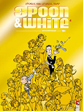 Spoon & White - Tome 04 - Spoonfinger